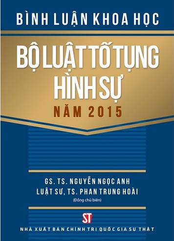 Sách Bình Luận Khoa Học Bộ Luật Tố Tụng Hình Sự Năm 2015